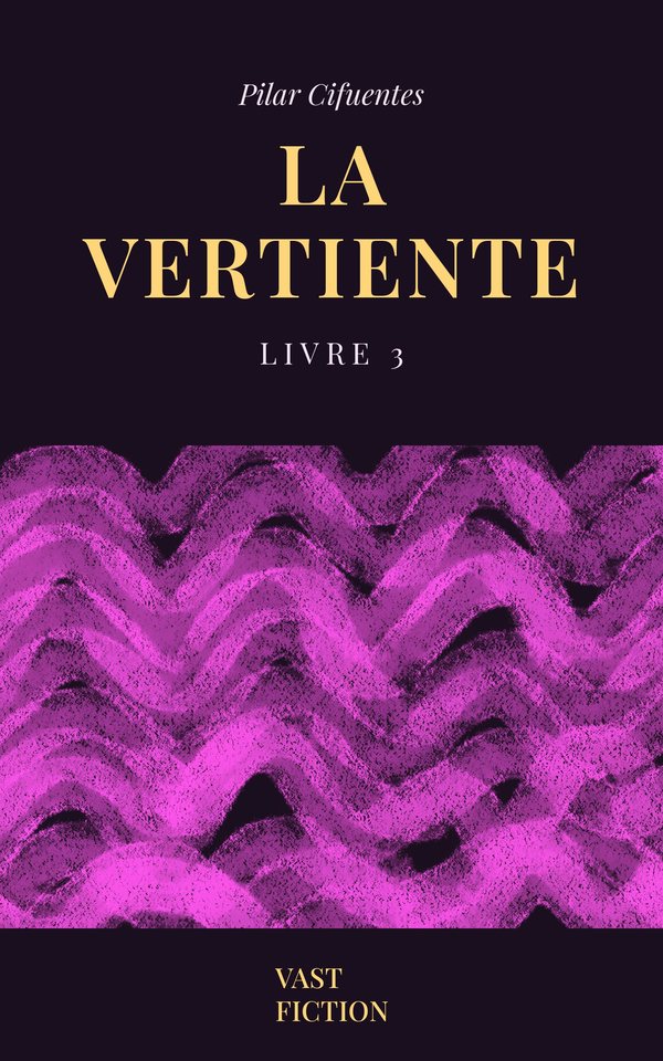 Cover of LA VERTIENTE Livre 3