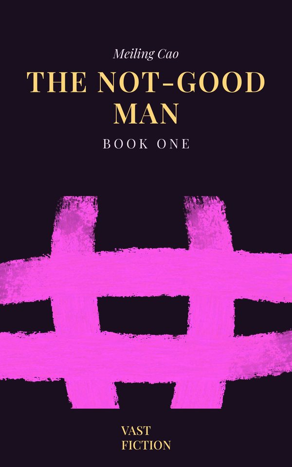 Cover of THE NOT-GOOD MAN Book 1
